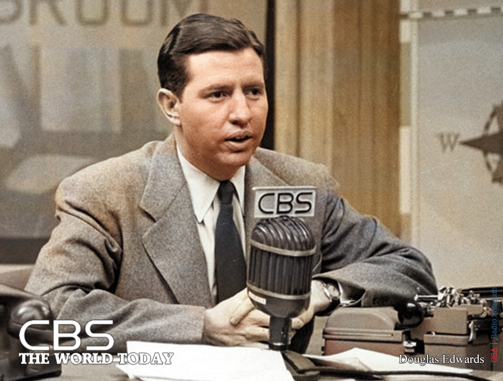 Douglas Edwards and ‘The World Today’: A CBS Chronicle in Radio Sound