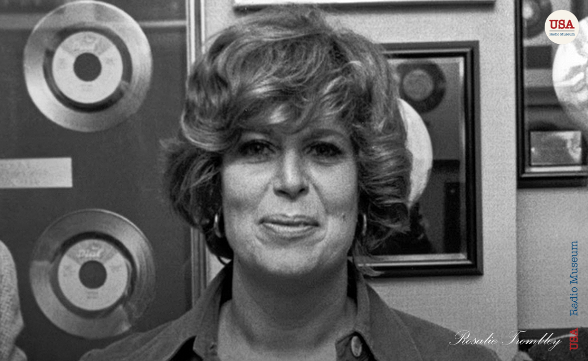 Rosalie Trombley: The ‘BIG 8’ Radio Hit Maker with the Golden Ear Rosalie Trombley: The ‘BIG 8’ Radio Hit Maker with the Golden Ear