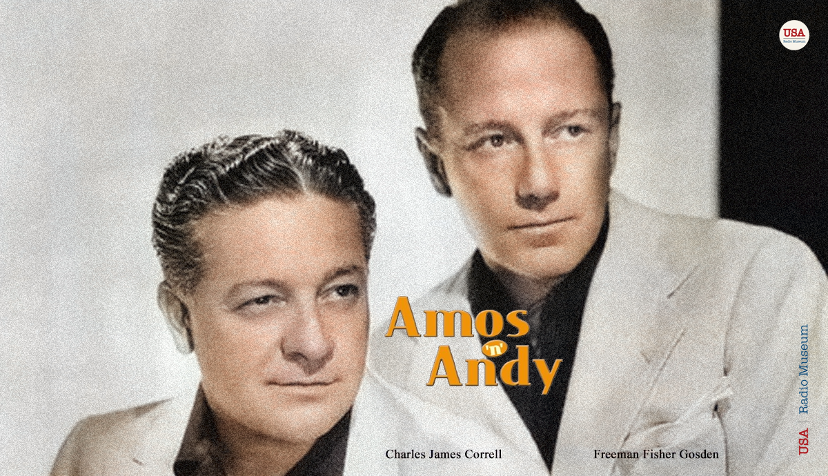40 Million Listeners Strong: Preserving the Past — The Amos ’n’ Andy Legacy