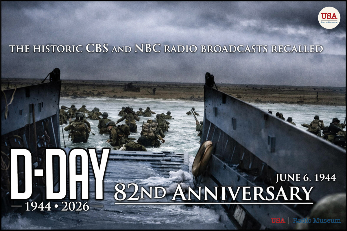 June 6, 1944 — Historic CBS and NBC D‑Day Coverage: The Longest Day on the Air